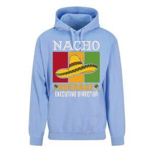 Funny Nacho Average Executive Director Gifts Unisex Surf Hoodie