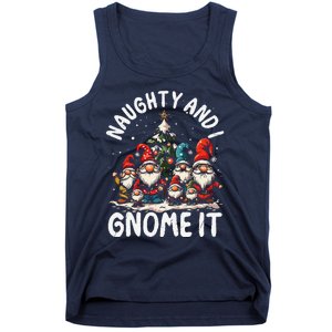 Funny Naughty And I Gnome Christmas Holiday Xmas Pun Tank Top