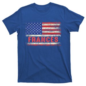 Frances Name American Flag Gift Frances First Name Funny Gift T-Shirt