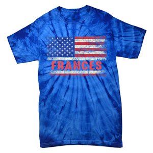 Frances Name American Flag Gift Frances First Name Funny Gift Tie-Dye T-Shirt