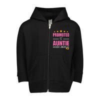 Funny New Aunt 2025 Cute Promoted To Auntie Est 2025 Toddler Zip Fleece Hoodie