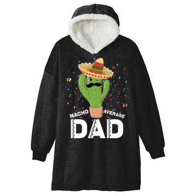 Funny Nacho Average Dad Hooded Wearable Blanket
