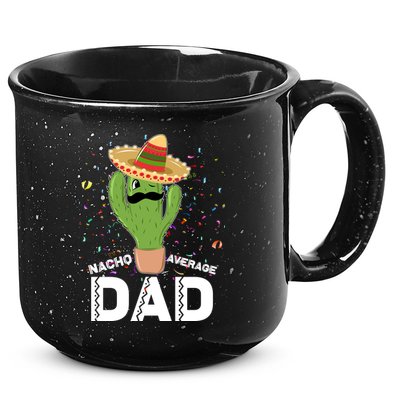 Funny Nacho Average Dad 15oz Campfire Ceramic Mug