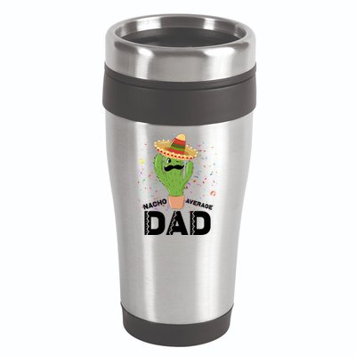 Funny Nacho Average Dad 16oz Travel Tumbler