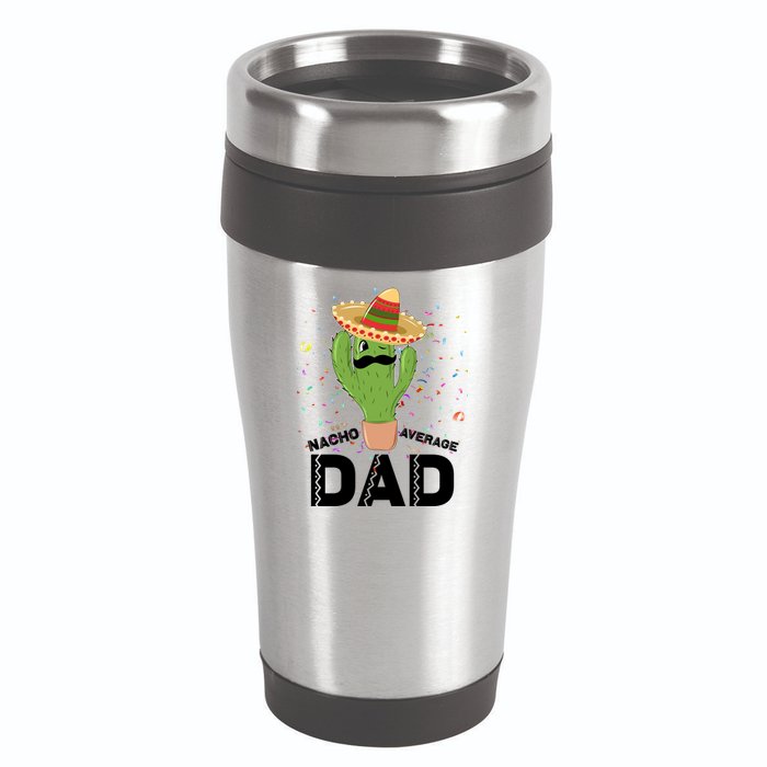 Funny Nacho Average Dad 16oz Travel Tumbler