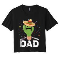 Funny Nacho Average Dad Women's Crop Top Tee