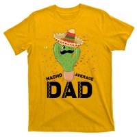 Funny Nacho Average Dad T-Shirt