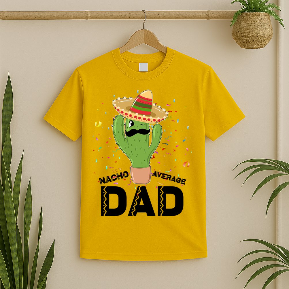 Funny Nacho Average Dad T-Shirt