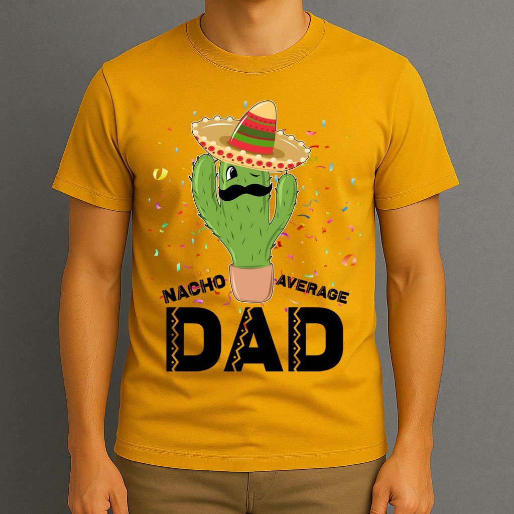 Funny Nacho Average Dad T-Shirt