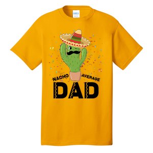 Funny Nacho Average Dad Tall T-Shirt