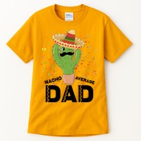 Funny Nacho Average Dad Tall T-Shirt
