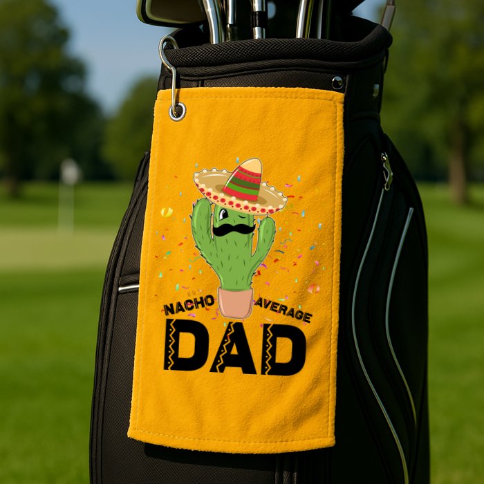 Funny Nacho Average Dad Golf Towel