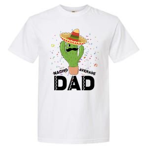 Funny Nacho Average Dad Garment-Dyed Heavyweight T-Shirt