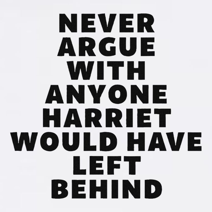 Fun Never Argue With Someone Harriet Would Have Left Behind T-Shirt