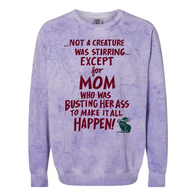 Funny Not A Creature Was Stirring Except For MomMother Colorblast Crewneck Sweatshirt