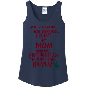 Funny Not A Creature Was Stirring Except For MomMother Ladies Essential Tank