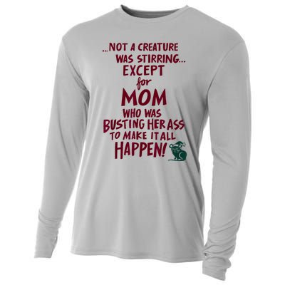 Funny Not A Creature Was Stirring Except For MomMother Cooling Performance Long Sleeve Crew