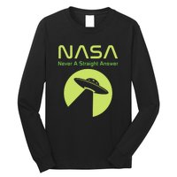 Funny NASA Alien UFO Conspiracy Never A Straight Answer Long Sleeve Shirt