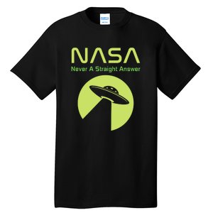 Funny NASA Alien UFO Conspiracy Never A Straight Answer Tall T-Shirt