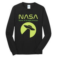 Funny NASA Alien UFO Conspiracy Never A Straight Answer Tall Long Sleeve T-Shirt