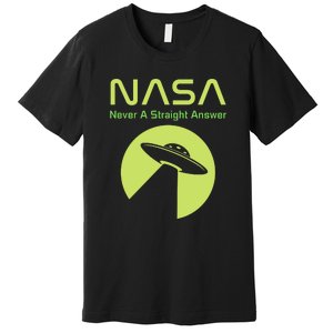 Funny NASA Alien UFO Conspiracy Never A Straight Answer Premium T-Shirt