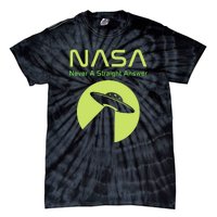 Funny NASA Alien UFO Conspiracy Never A Straight Answer Tie-Dye T-Shirt