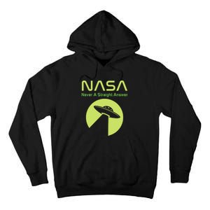 Funny NASA Alien UFO Conspiracy Never A Straight Answer Tall Hoodie