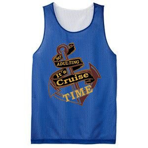 Funny No Adulting Its Cruise Time Cruise Vacation Gift Mesh Reversible Basketball Jersey Tank