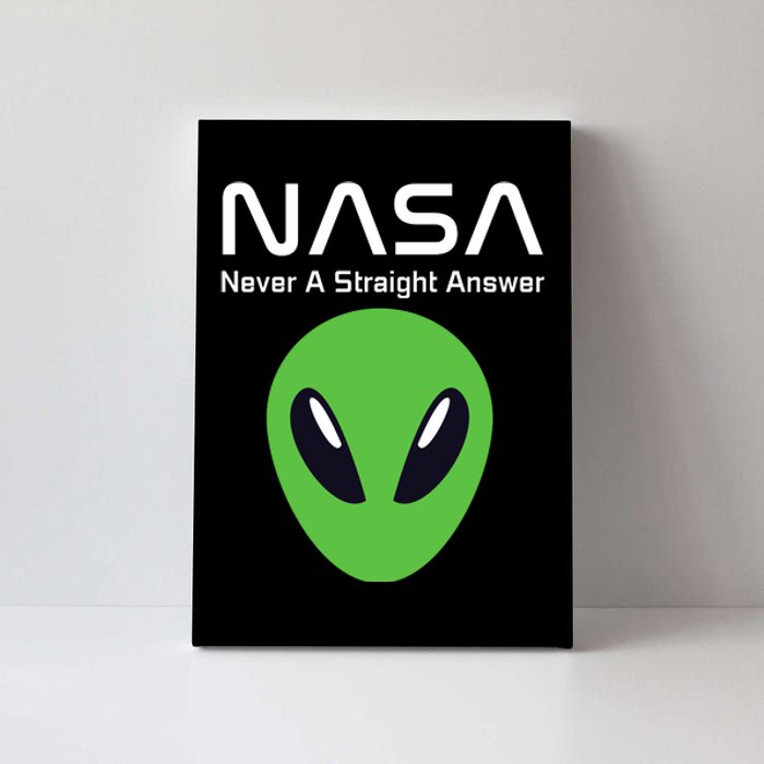 Funny NASA Alien UFO Conspiracy Never A Straight Answer Canvas