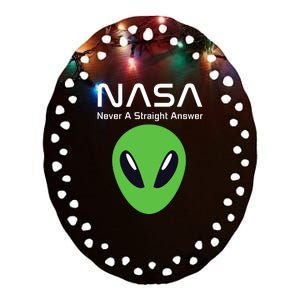 Funny NASA Alien UFO Conspiracy Never A Straight Answer Ceramic Oval Ornament