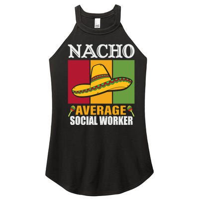 Funny Nacho Average Social Worker Gifts Women’s Perfect Tri Rocker Tank