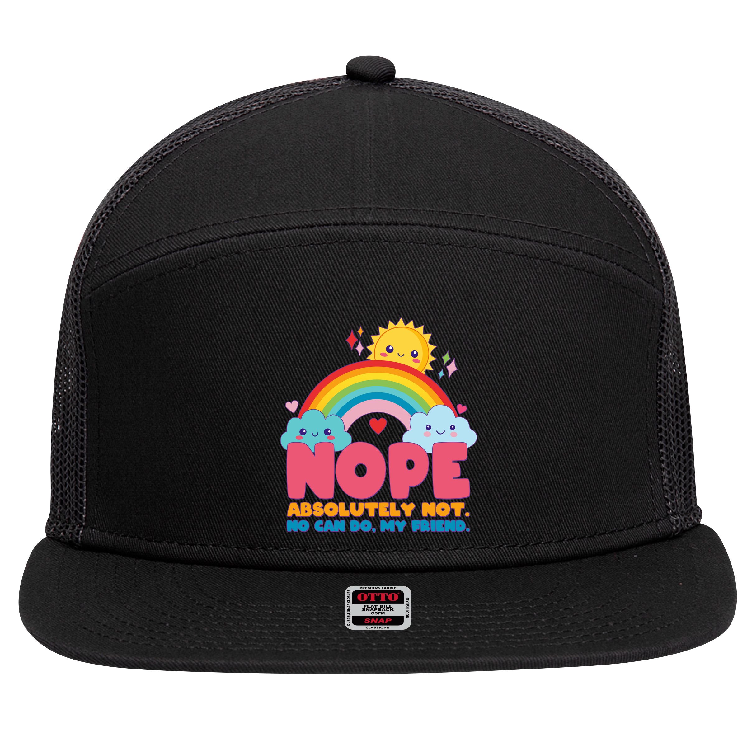 Funny Nope Absolutely Not No Can Do My Friend 7 Panel Mesh Trucker Snapback Hat