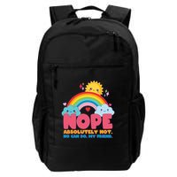 Funny Nope Absolutely Not No Can Do My Friend Backpack