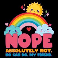 Funny Nope Absolutely Not No Can Do My Friend Drawstring Bag