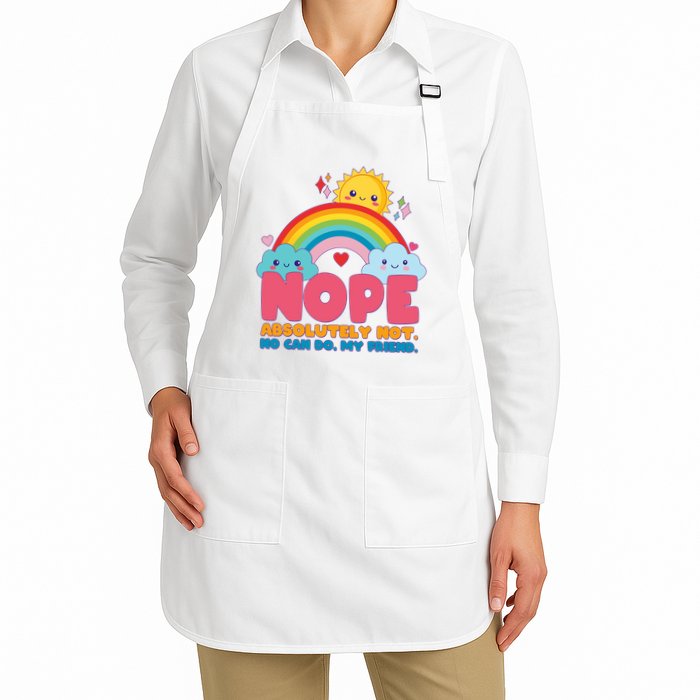 Funny Nope Absolutely Not No Can Do My Friend Apron
