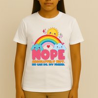 Funny Nope Absolutely Not No Can Do My Friend T-Shirt