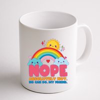Funny Nope Absolutely Not No Can Do My Friend Mug