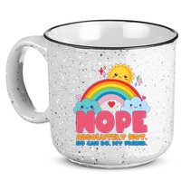 Funny Nope Absolutely Not No Can Do My Friend 15oz Campfire Ceramic Mug