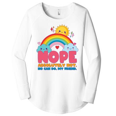 Funny Nope Absolutely Not No Can Do My Friend Women's Perfect Tri Tunic Long Sleeve Shirt