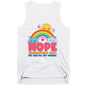 Funny Nope Absolutely Not No Can Do My Friend Tank Top