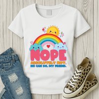 Funny Nope Absolutely Not No Can Do My Friend Womens T-Shirt
