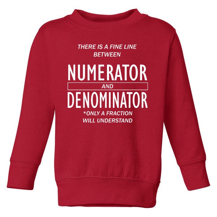 Funny Numerator And Denominator Math Fraction Toddler Sweatshirt