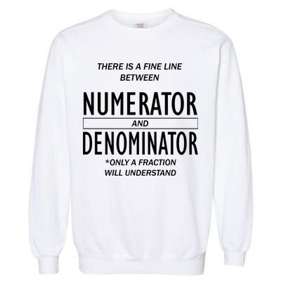 Funny Numerator And Denominator Math Fraction Garment-Dyed Sweatshirt