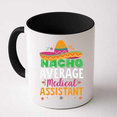 Funny Nacho Average Medical Assistant Mexican Hat Fiesta Mug
