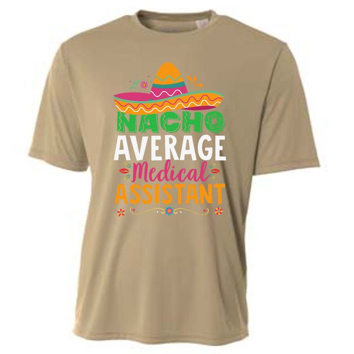 Funny Nacho Average Medical Assistant Mexican Hat Fiesta Cooling Performance Crew T-Shirt