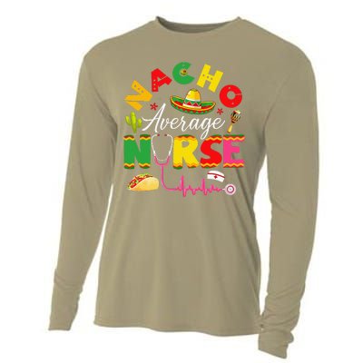 Funny Nacho Average Nurse Mexican Fiesta Cinco De Mayo Cooling Performance Long Sleeve Crew