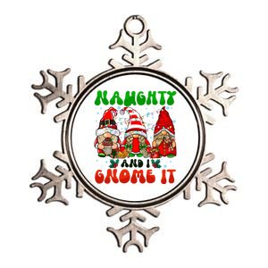 Funny Naughty And I Gnome It Christmas Gnomies Family Xmas Gift Metallic Star Ornament