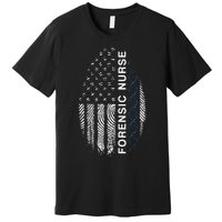 Forensic Nurse American Flag Forensic Nursing Premium T-Shirt