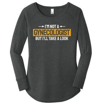 Funny Not A Gynecologist But Ill Take A Look Women's Perfect Tri Tunic Long Sleeve Shirt