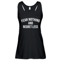 Fear Nothing And Regret Less Ladies Essential Flowy Tank